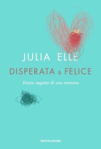 disperata e felice julia elle